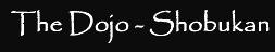 The Dojo - Shobukan graphic text links to homepage.